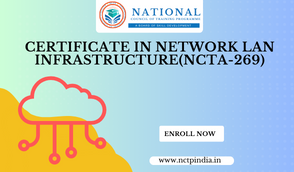 Certificate In Network LAN Infrastructure(NCTA-269)